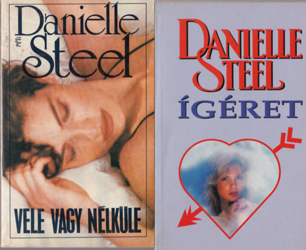 Danielle Steel - 5 db Danielle Steel reg�ny ( egy�tt ) 1. �g�ret, 2. Vele vagy n�lk�le, 3. A gy�r�. 4. Tudok m�g szeretni, 5. Er�szakkal v�dolva