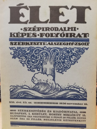 �let - Sz�pirodalmi k�pes foly�irat (XXI. �vf. 23. sz�m) 1930.