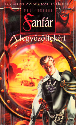 Paul Briand - Fanf�r a legy�z�ttek�rt