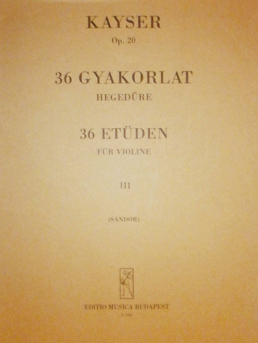 Kaysen, Susanna - 36 gyakorlat heged�re III. Z.2236 Op. 20