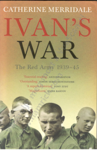 Catherine Merridale - Ivan's War