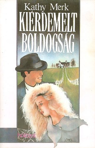 Kathy Merk - Kiérdemelt boldogság