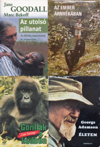 George Adamson, Jane Goodall, Jane Goodall Marc Bekoff Dian Fossey - Termszetvdk mvei 4 db:  Az utols pillanat - Az lvilg megvsnak tz parancsolata + Az ember rnykban + Gorillk a kdben +  letem