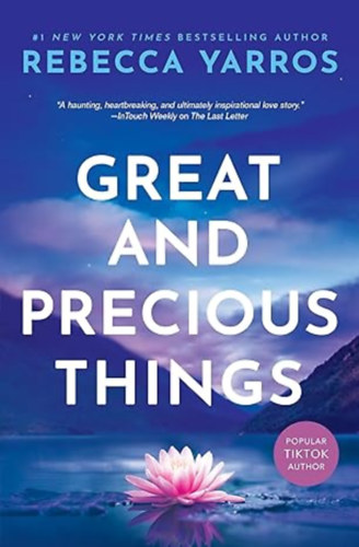 Rebecca Yarros - Great And Precious Things