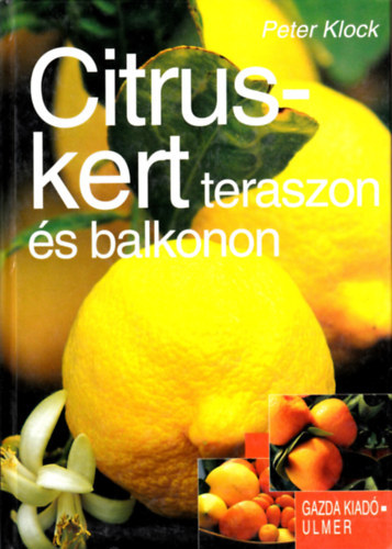 Peter Klock - Citruskert teraszon s balkonon