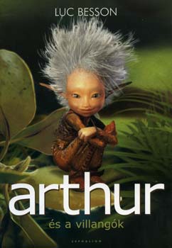 Luc Besson - Arthur �s a Villang�k