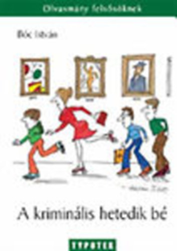 B�c Istv�n - Krimin�lis hetedik b�