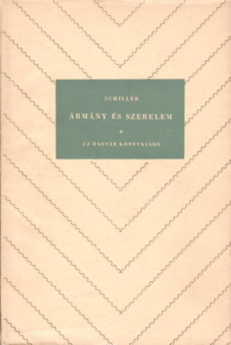 Friedrich Schiller - rmny s szerelem