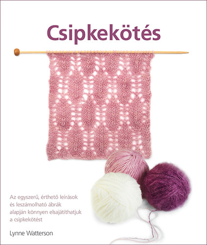 Lynne Watterson - Csipkekts