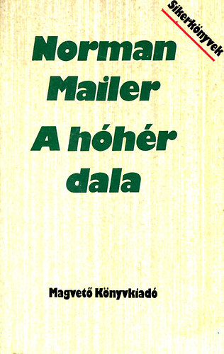 Norman Mailer - A hhr dala II.