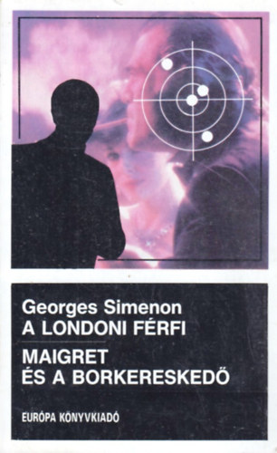 Georges Simenon - A londoni frfi-Maigret s a borkeresked