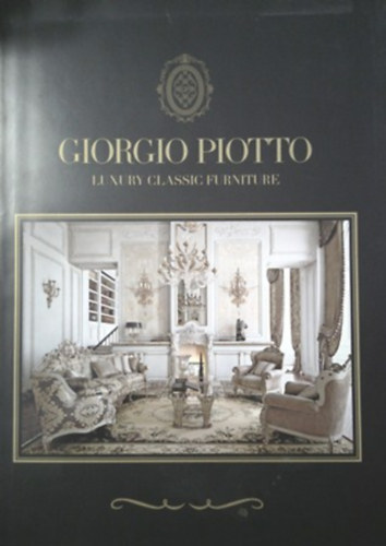 Giorgio Piotto - Luxury classic furniture (angol-olasz-orosz)