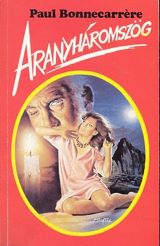 Paul Bonnecarrére - Aranyháromszög