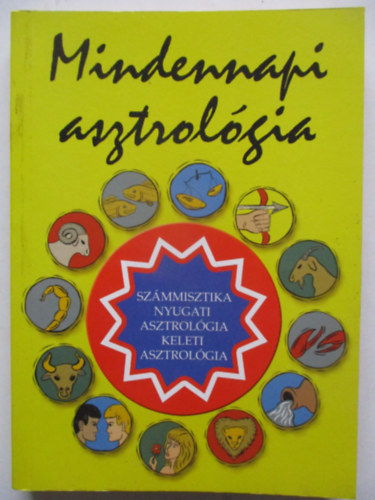 Black & White Kiadó - Mindennapi asztrológia