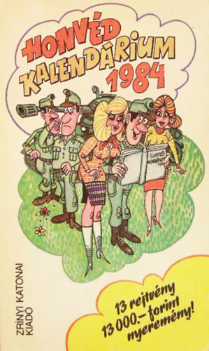 Pusztay Sndor  (szerk.) - Honvd kalendrium 1984