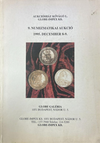 Globe galéria - 9. numizmatikai aukció 1995. dec. 8-9.