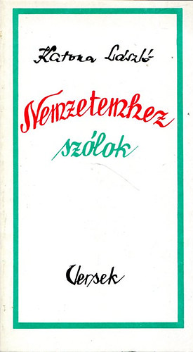 Katona Lszl - Nemzetemhez szlok