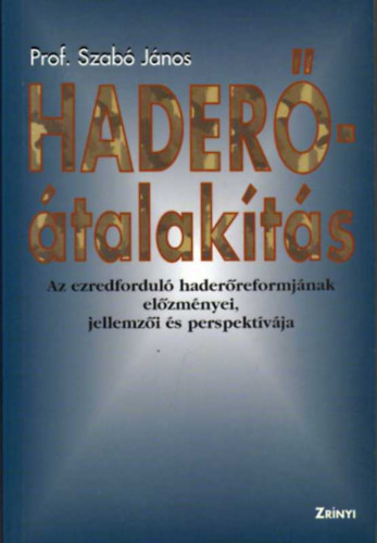 Szab� J�nos prof. - Hader�-�talak�t�s