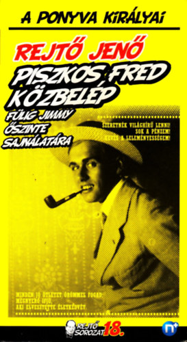 Rejt� Jen� - Piszkos Fred k�zbel�p F�lig Jimmy �szinte sajn�lat�ra