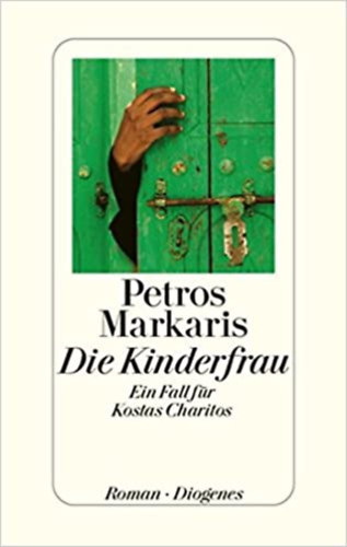 Petros Markaris - Die Kinderfrau