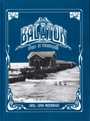 Somogyi Gyrgy - Balaton gygy-s tengerfrd