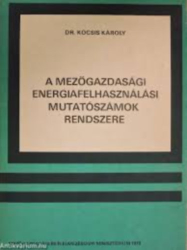 A mezgazdasgi energiafelhasznlsi mutatszmok rendszere