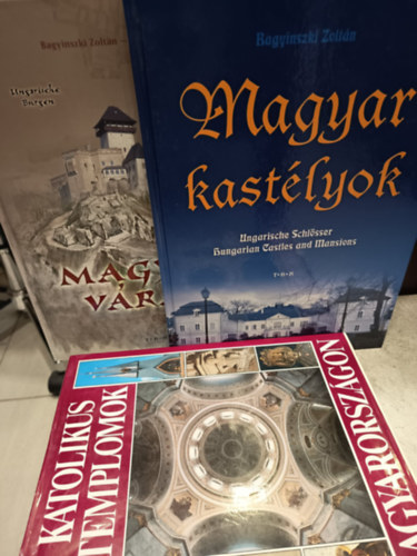 Dercs�nyi Bal�zs Bagyinszky Zolt�n - Magyarorsz�g album k�nyvcsomag 3 darabos: Magyar v�rak, Magyar kast�lyok, Katolikus templomok Magyarorsz�gon