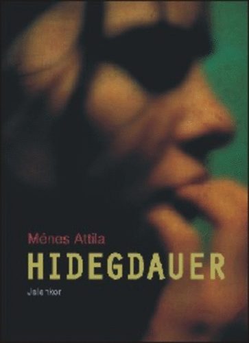 Ménes Attila - Hidegdauer
