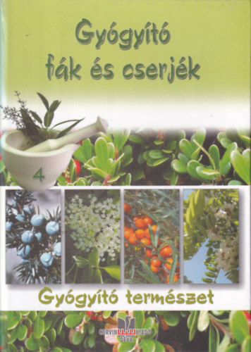 Kun-Gazda Gergely, Varga Kroly Padurean Gabriella - Gygyt fk s cserjk - Gygyt termszet 4.