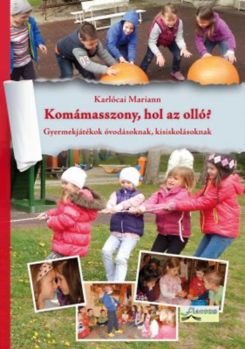 Karlcai Mariann - Kommasszony, hol az oll?