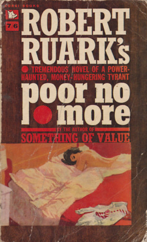 Robert Ruark - Poor No More
