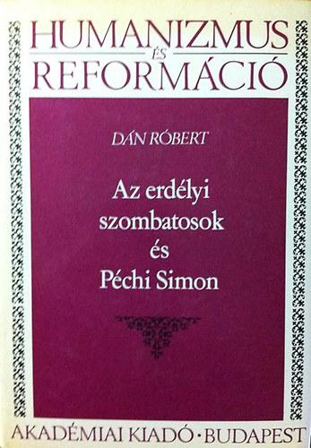 Dn Rbert - Az erdlyi szombatosok s Pchi Simon