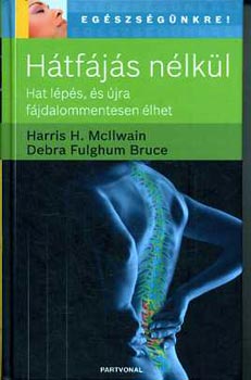 Harris H. McIlvain; Debra Fulghum Bruce - Htfjs nlkl - Hat lps, s jra fjdalommentesen lhet (Egszsgnkre)