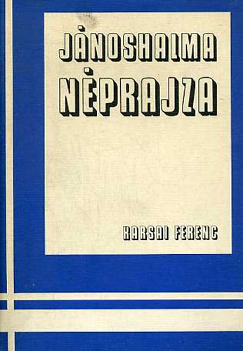 Karsai Ferenc dr. - J�noshalma n�prajza