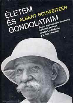 Albert Schweitzer - letem s gondolataim