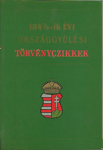 1847/8-ik �vi orsz�ggy�l�si t�rv�nyczikkek