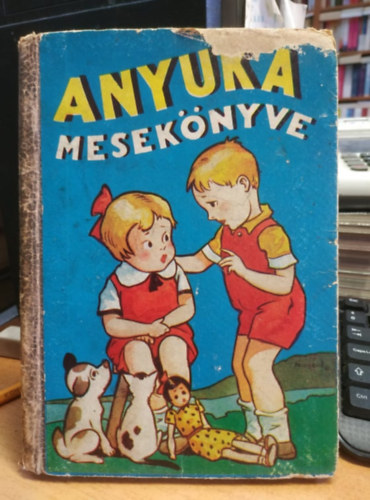 Nova Irodalmi Intzet Plyi Jen rajzaival - Anyuka meseknyve