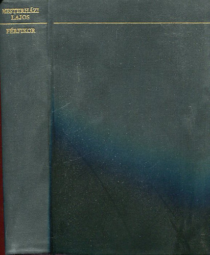 Mesterh�zi Lajos - F�rfikor