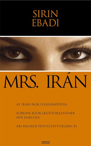 Sirin Ebadi - Mrs. Ir�n