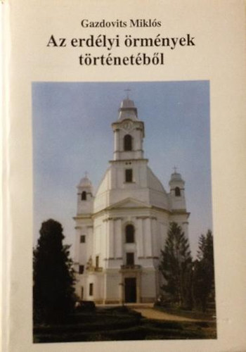Gazdovits Miklós - Az erdélyi örmények történetéből