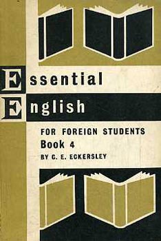 C. E. Eckersley - Essential English for Foreign Students Book 4