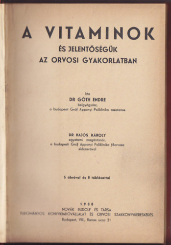 Dr. Góth Endre - A vitaminok és jelentőségük az orvosi gyakorlatban