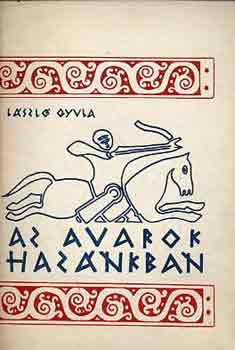 L�szl� Gyula - Az avarok haz�nkban