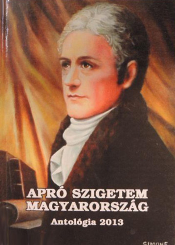 Bornemisza Attila (szerk.) - Apró szigetem Magyarország - művészeti antológia