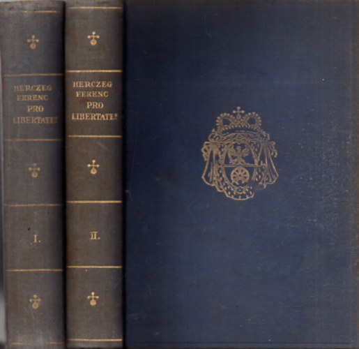 Herczeg Ferenc - Pro Libertate! I-II.