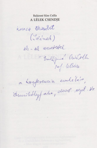 Balázsné Kiss Csilla - A lélek csendje (Dedikált)