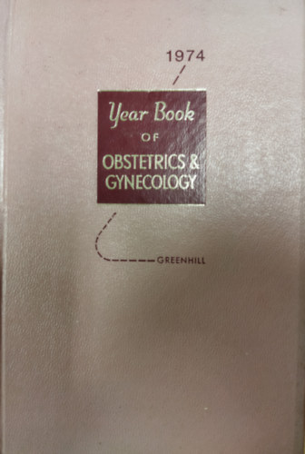 Year Book of Obstetrics and Gynecology 1974