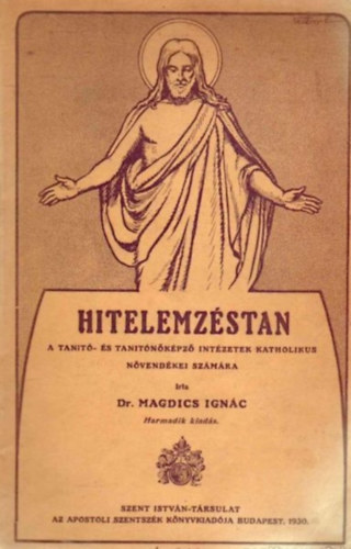 Dr. Magdics Ign�c - Hitelemz�stan