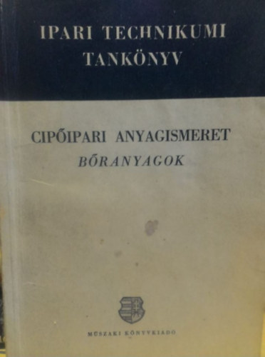 Dr. Vermes Miklsn - Cipipari anyagismeret - branyagok