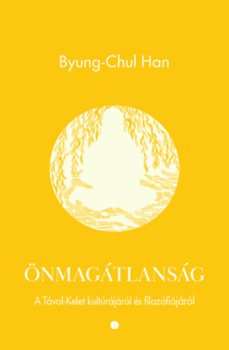 Byung-Chul Han - Önmagátlanság
